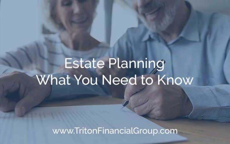 Estate Planning, What You Need to Know