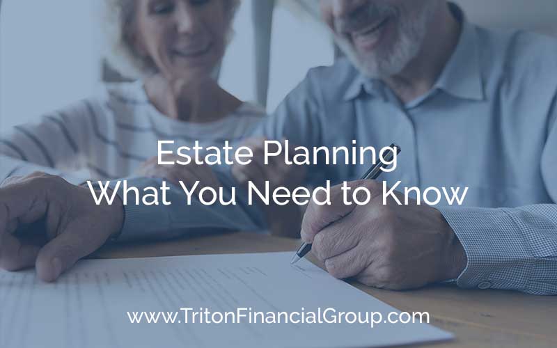 Estate Planning, What You Need to Know