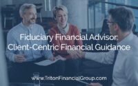 Fiduciary Financial Advisor: Client-Centric Financial Guidance