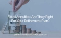 Fixed Annuities: Are They Right For Your Retirement Plan?