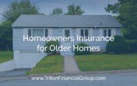 Homeowners Insurance for Older Homes