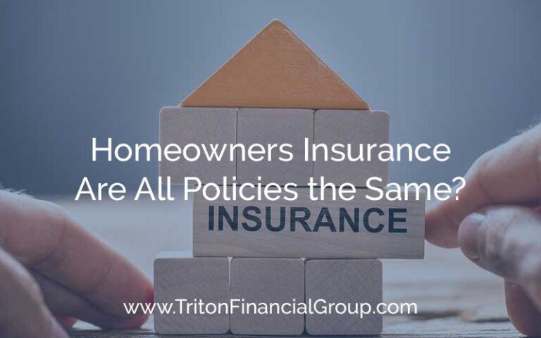 Homeowners Insurance Policies - Are They all the Same?