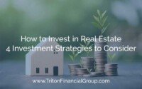 How to Invest in Real Estate - 4 Investment Strategies to Consider