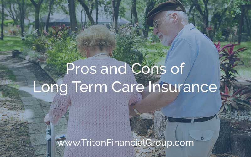 Pros and Cons of Long Term Care Insurance
