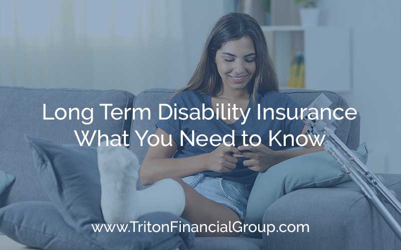 Long Term Disability Insurance - What You Need to Know