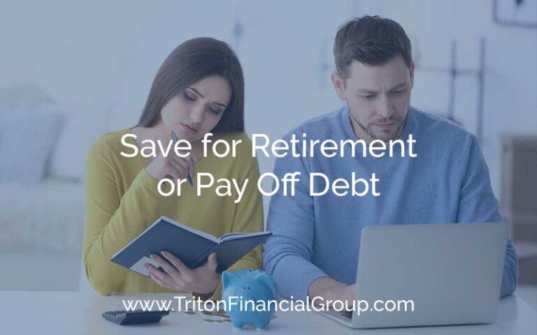 Save for Retirement or Pay Off Debt