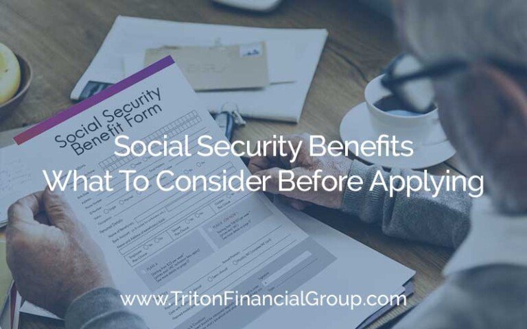 Social Security Benefits - What You Should Consider Before Applying