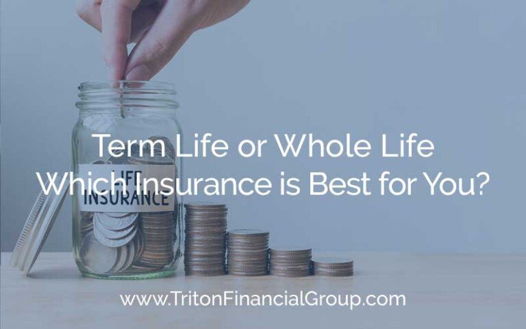 Term Life or Whole Life Insurance