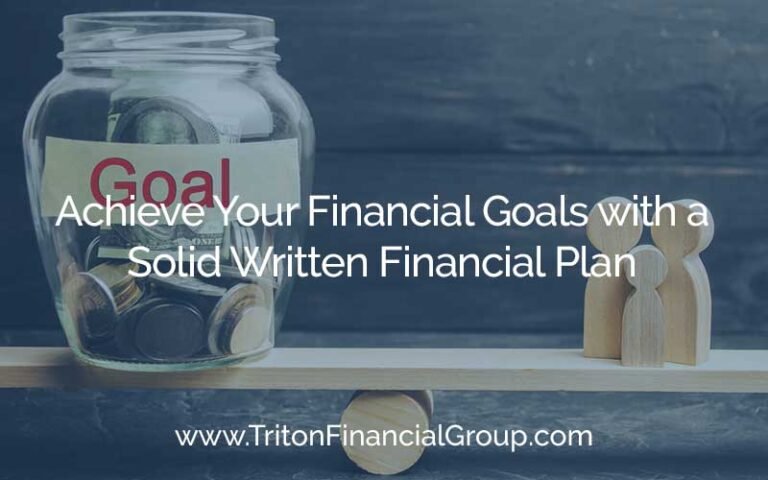 Achieve Your Financial Goals with a Solid Written Financial Plan